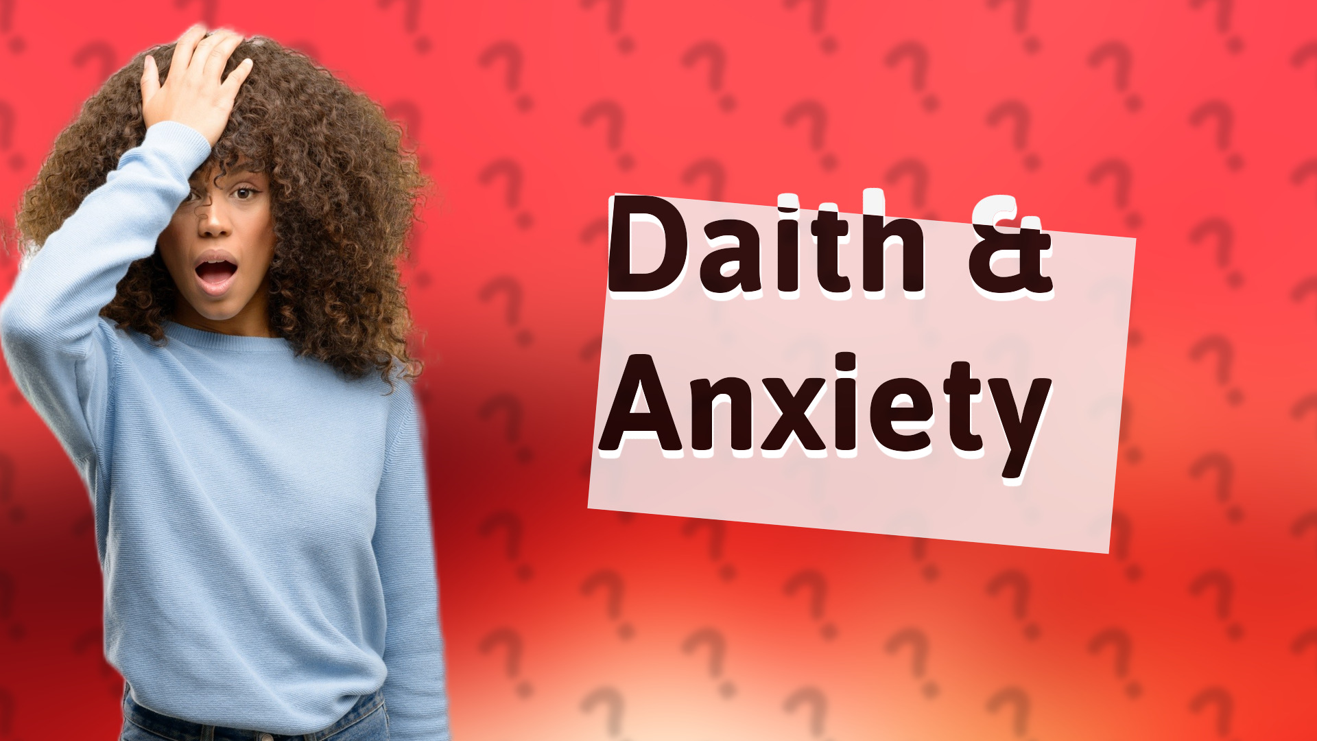 Daith & Anxiety