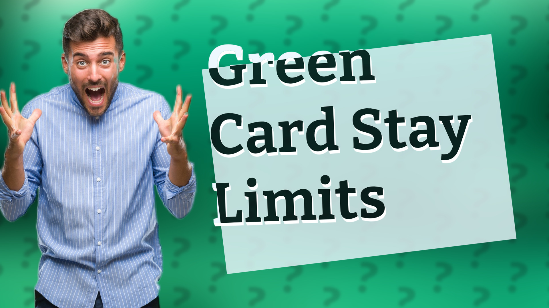 Green Card Stay Limits