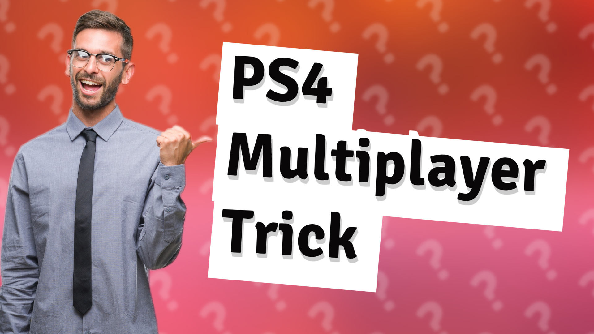 PS4 Multiplayer Trick