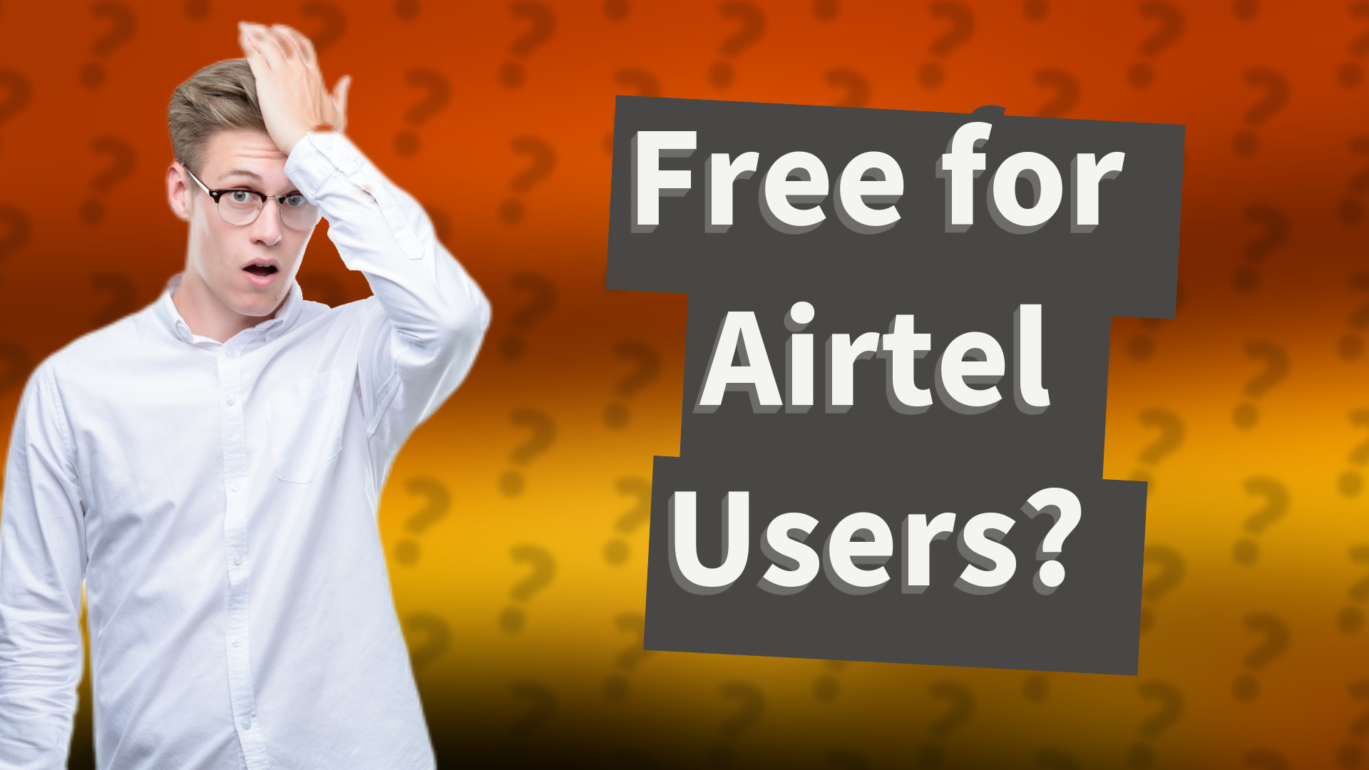Free for Airtel Users?