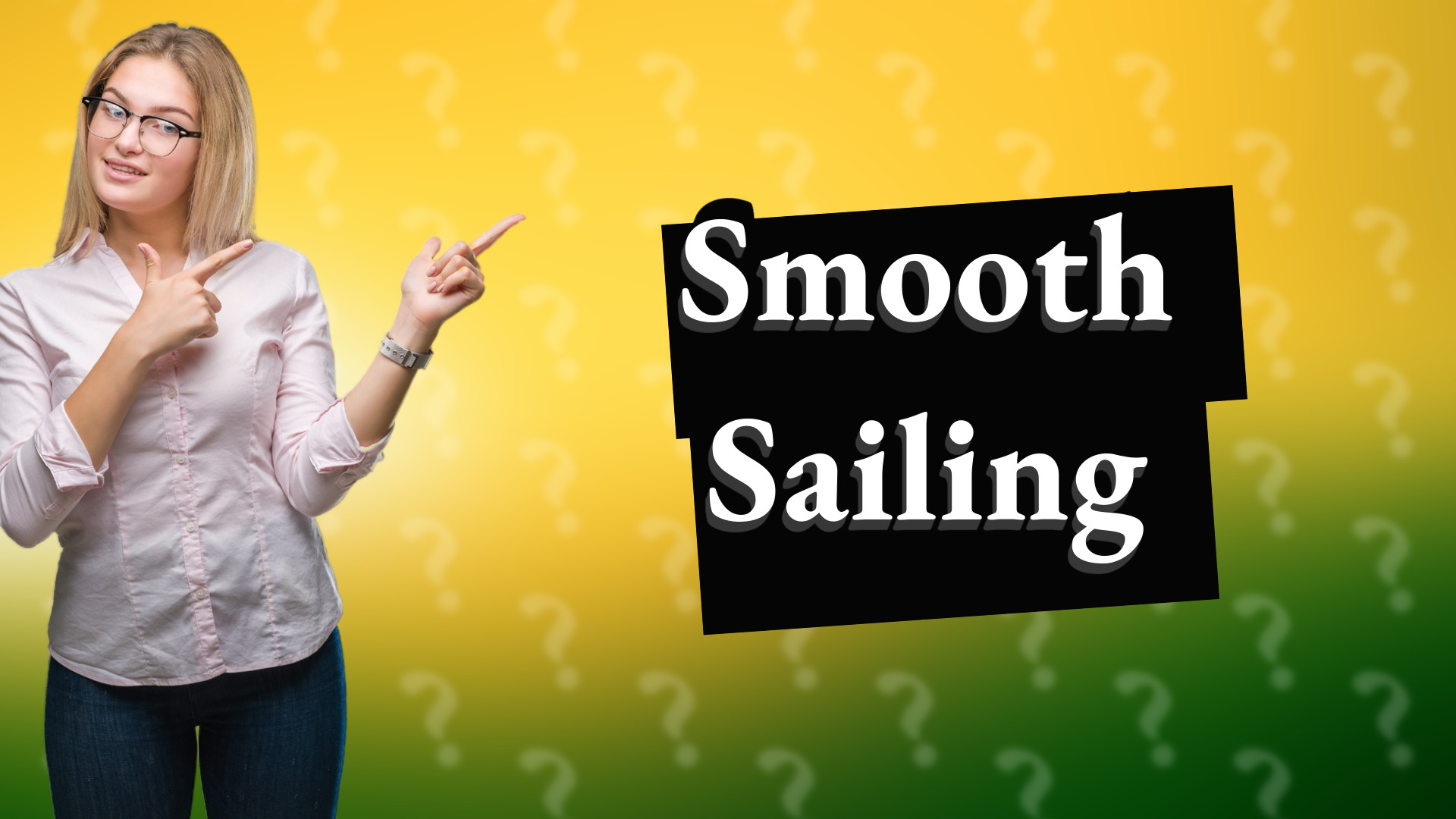 Smooth Sailing