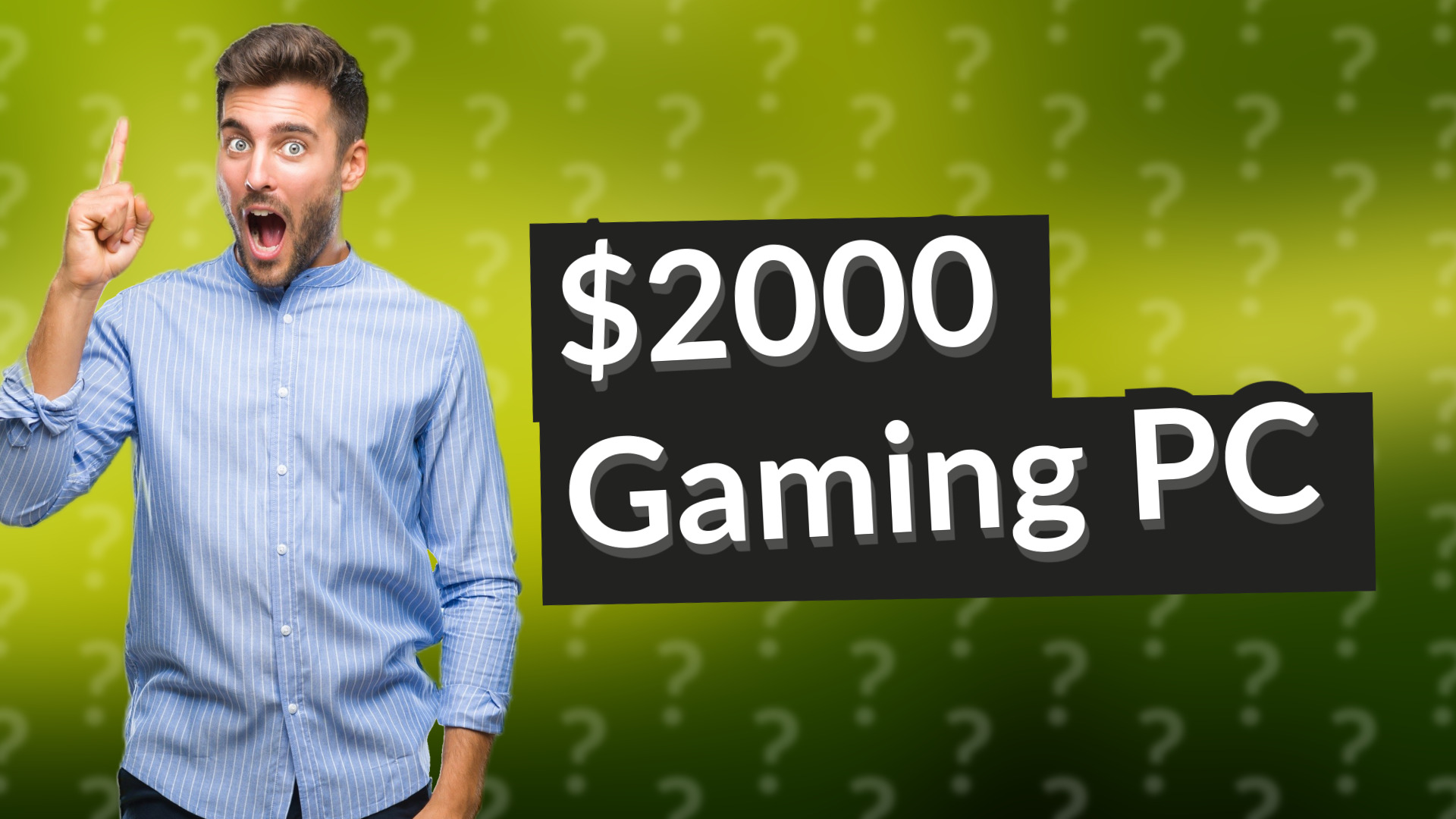 $2000 Gaming PC