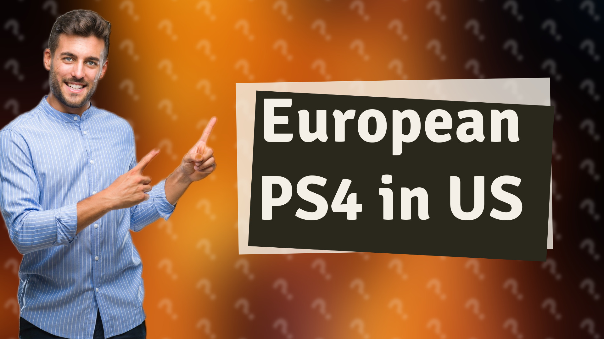 European PS4 in US