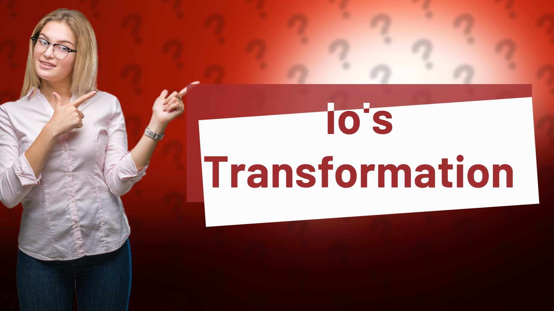 Io's Transformation