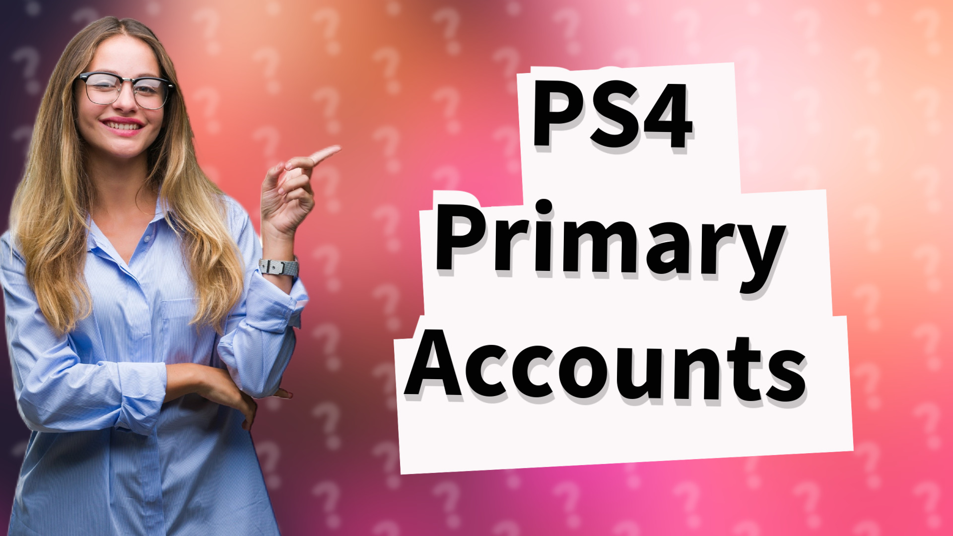 PS4 Primary Accounts