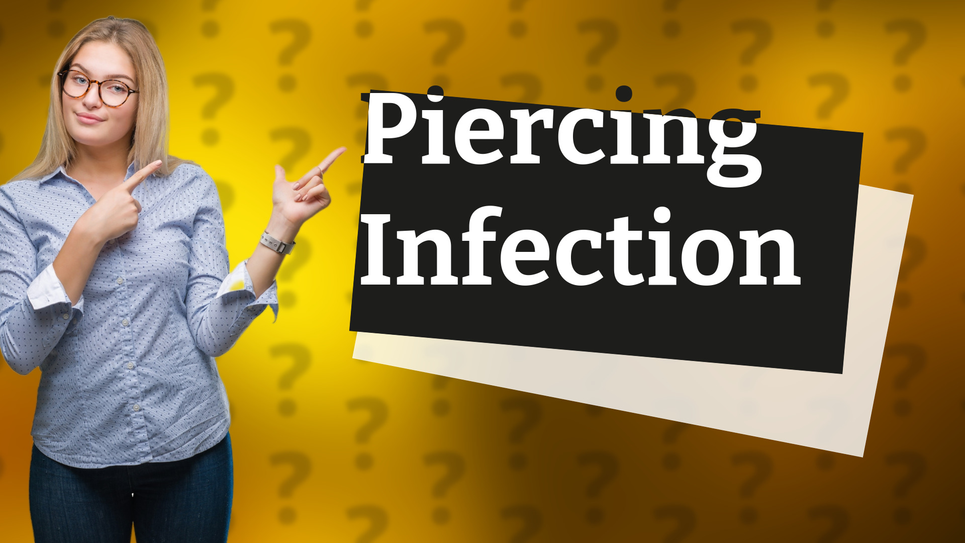 Piercing Infection