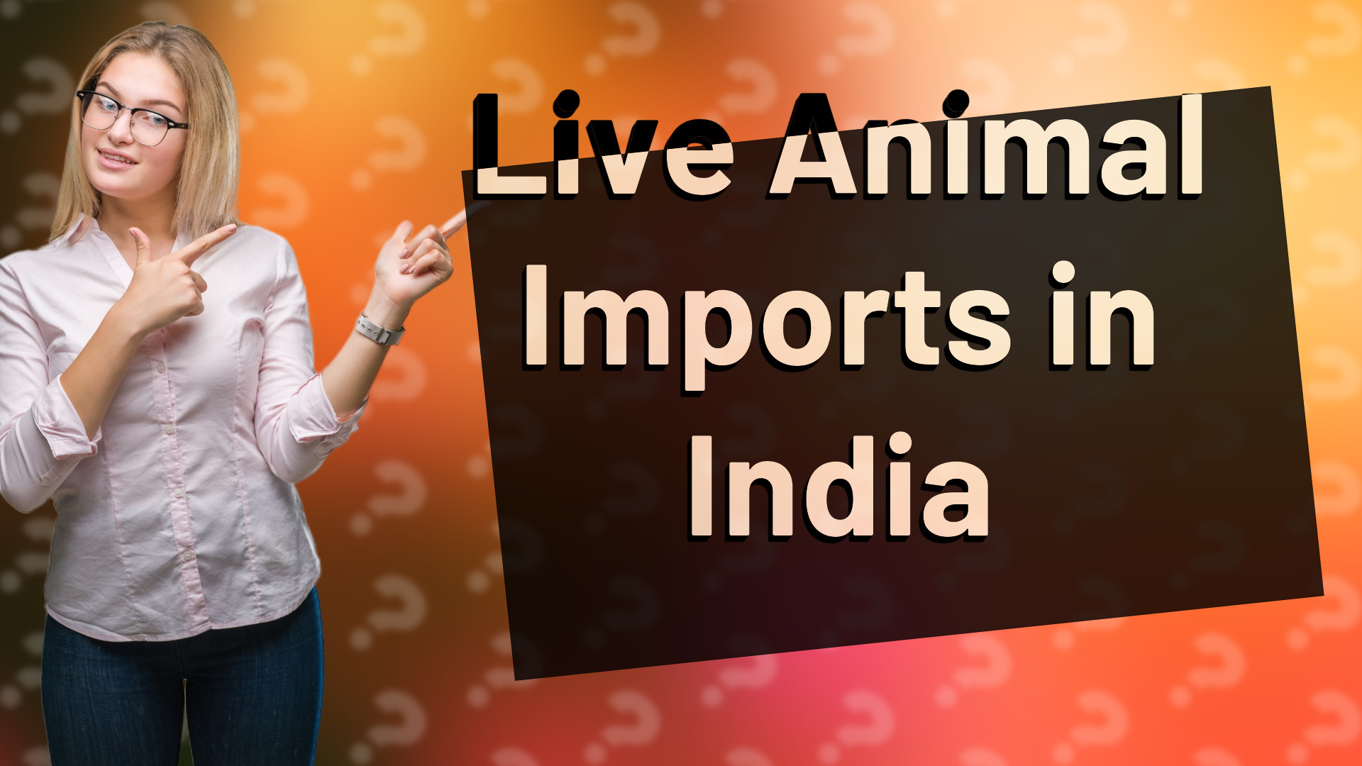 Live Animal Imports in India