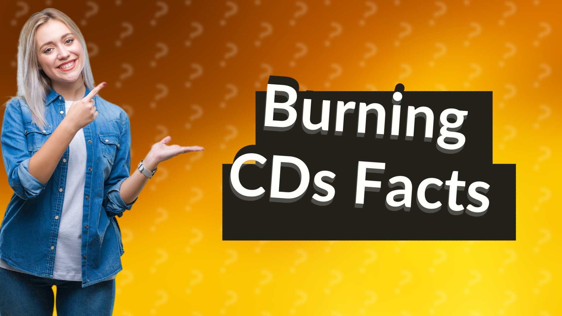 Burning CDs Facts