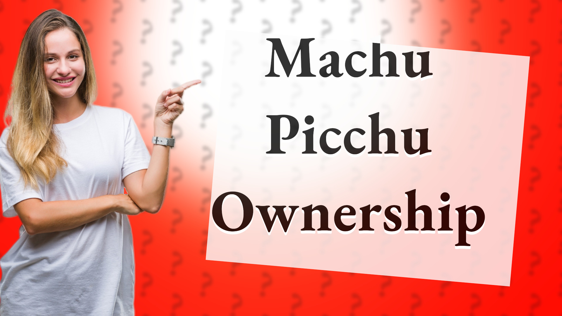 Machu Picchu Ownership