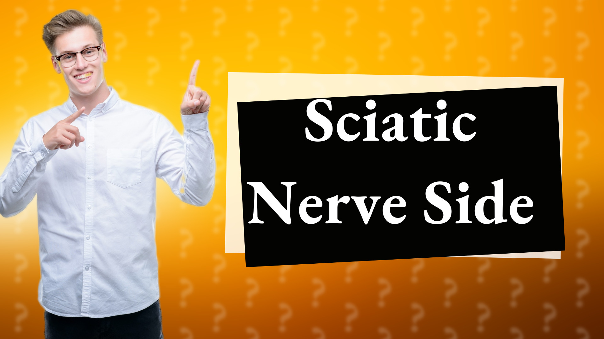 Sciatic Nerve Side