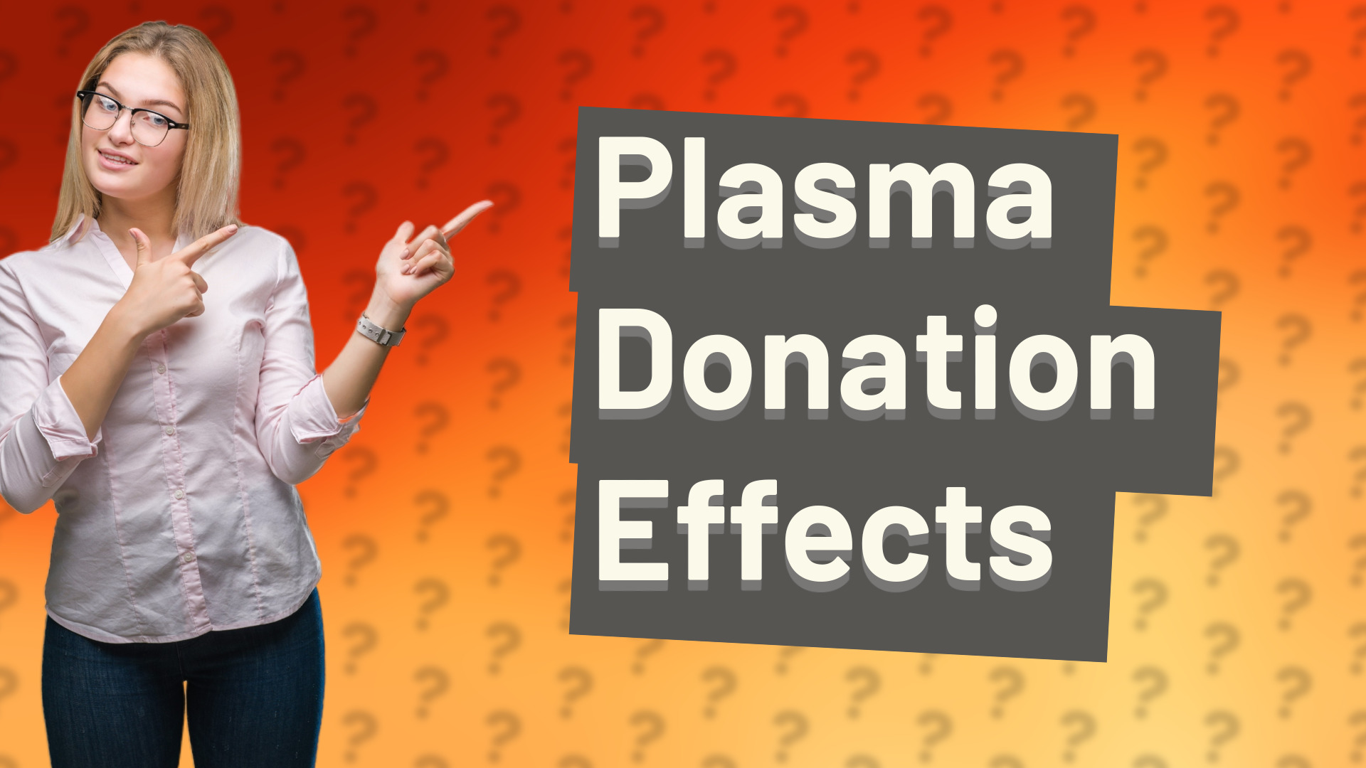 Plasma Donation Effects