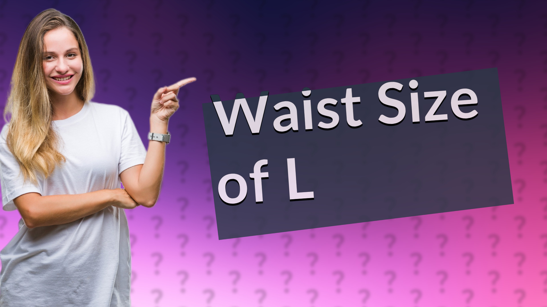 Waist Size of L