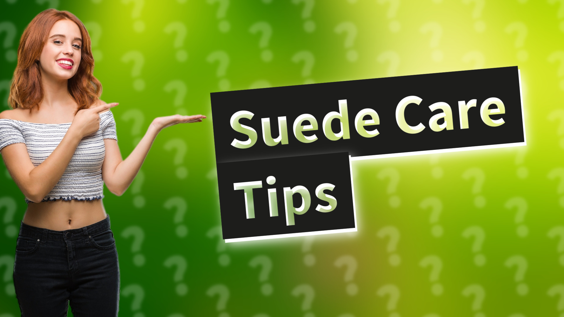 Suede Care Tips