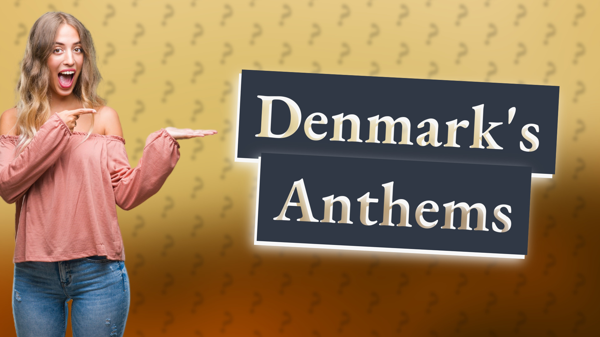 Denmark's Anthems