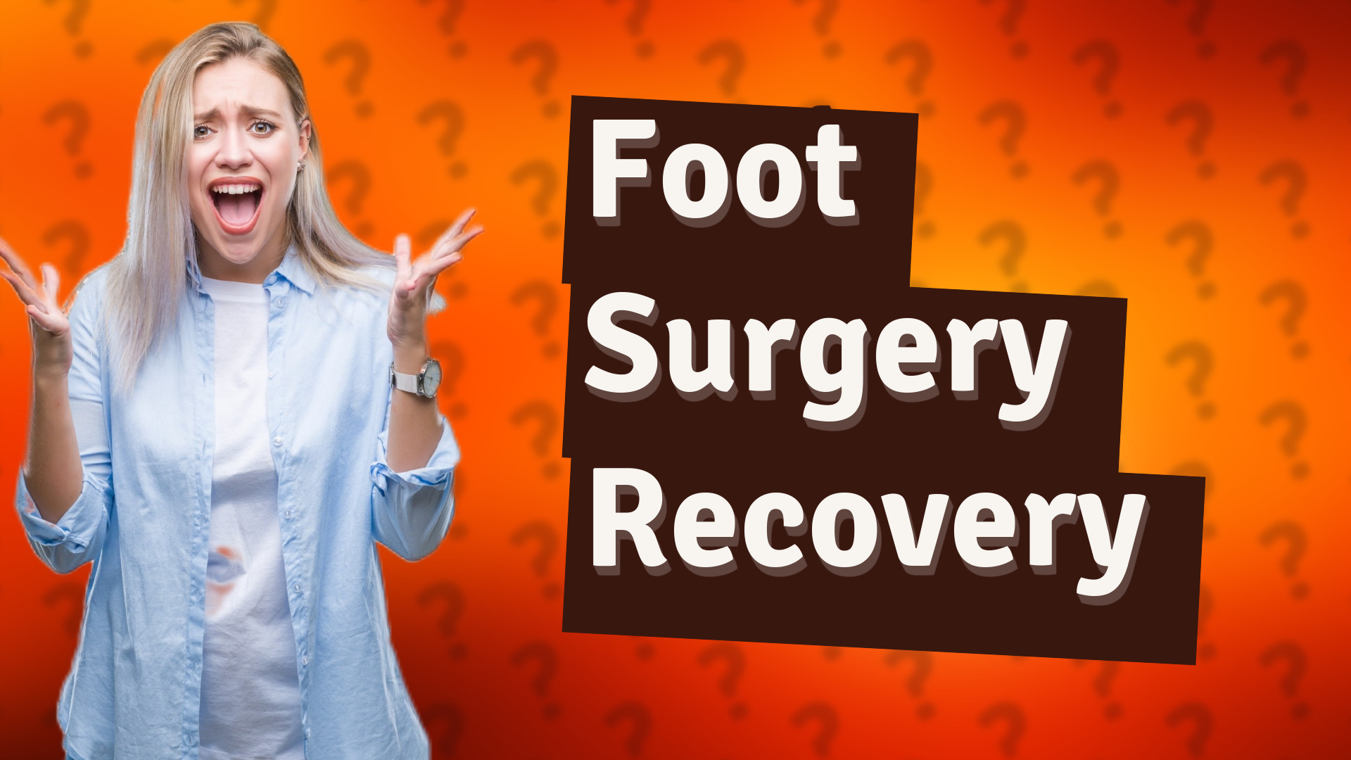Foot Surgery Recovery
