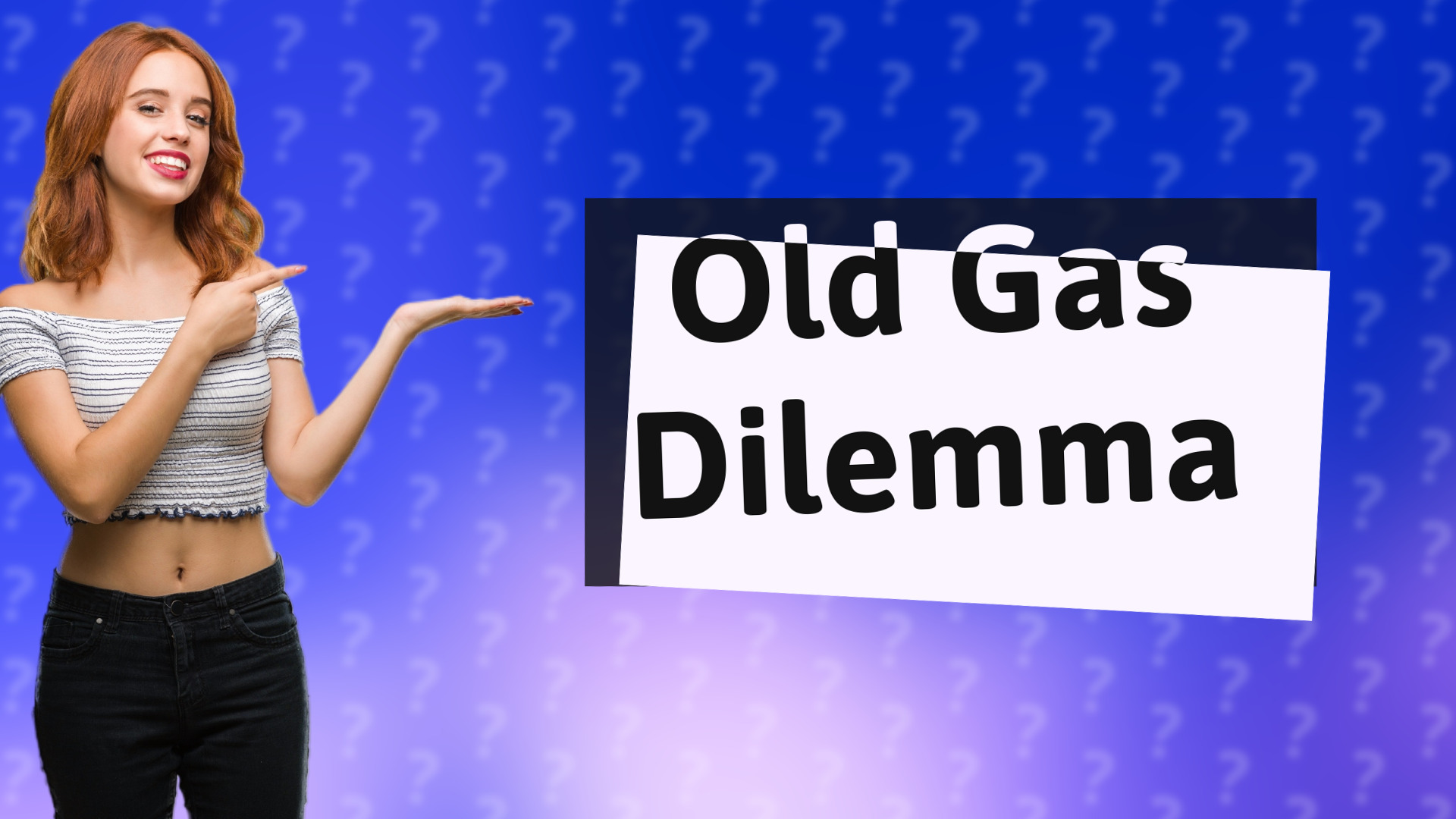 Old Gas Dilemma