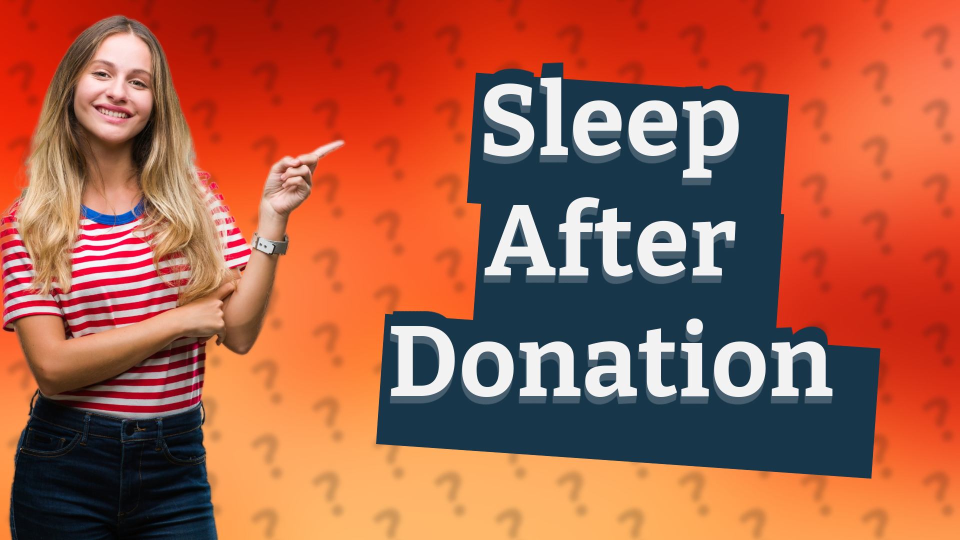 Sleep After Donation