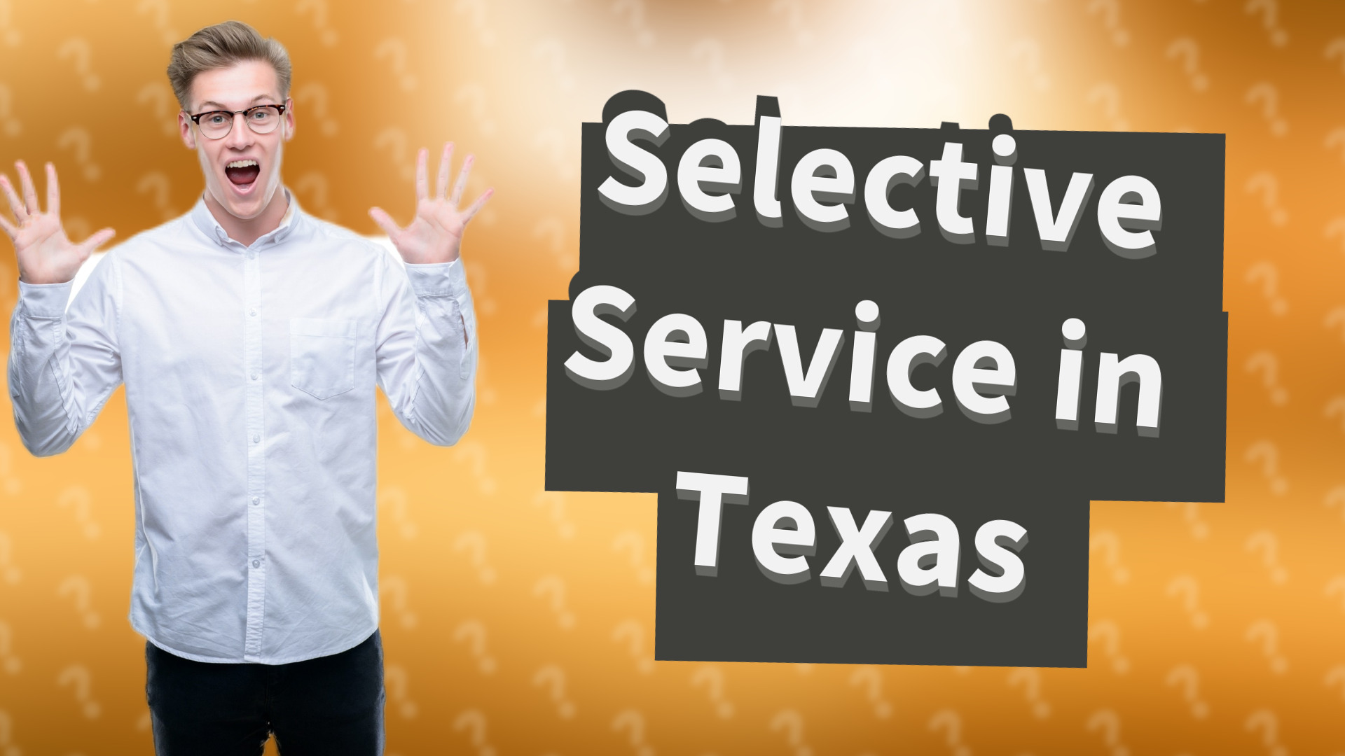 Selective Service in Texas