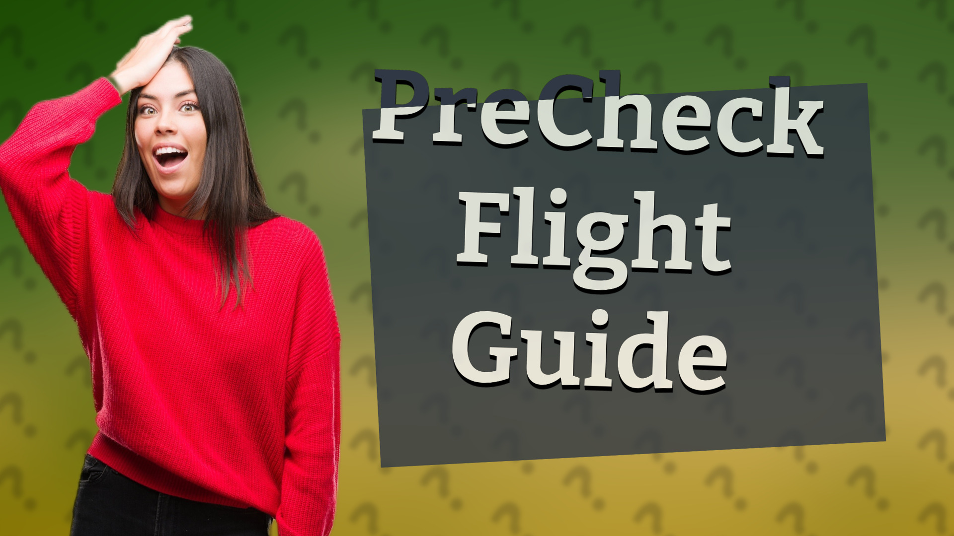 PreCheck Flight Guide