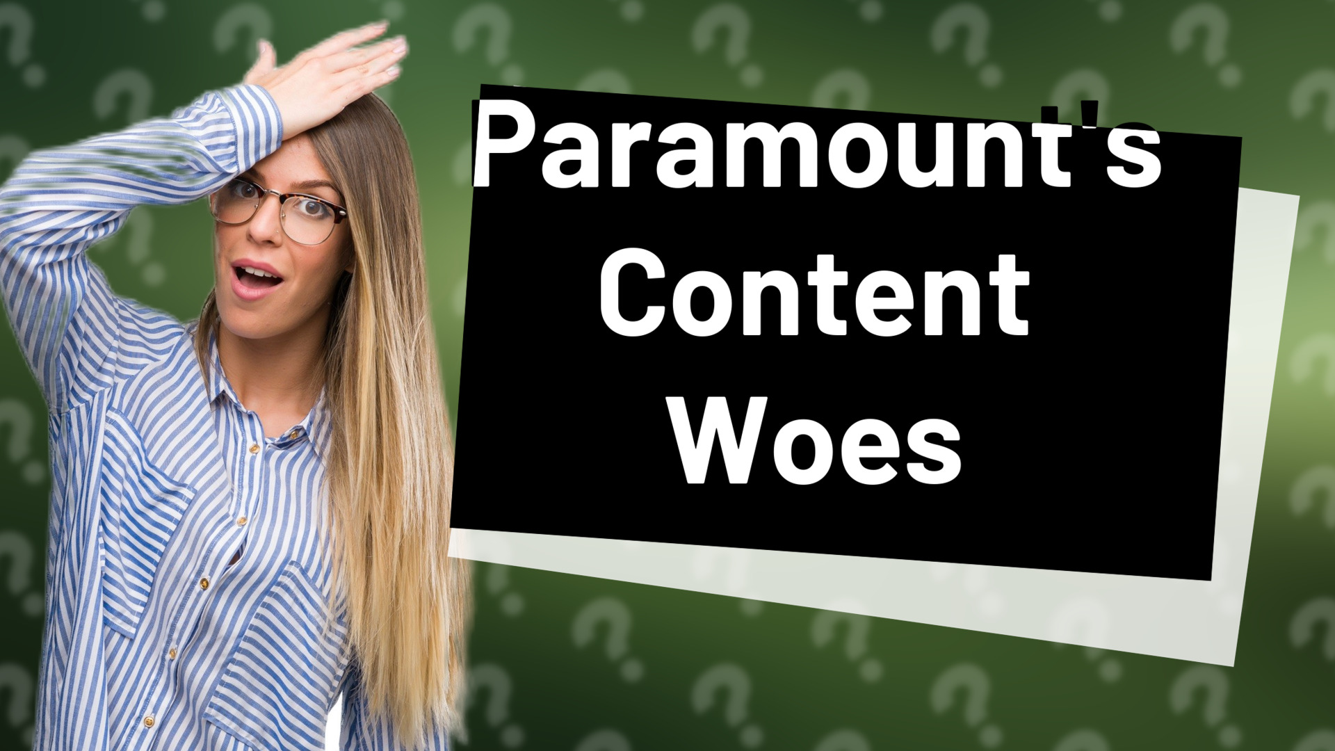 Paramount's Content Woes