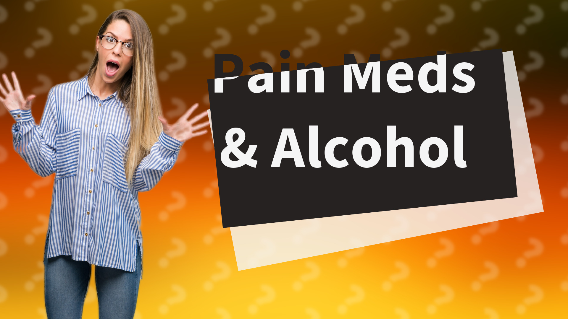 Pain Meds & Alcohol