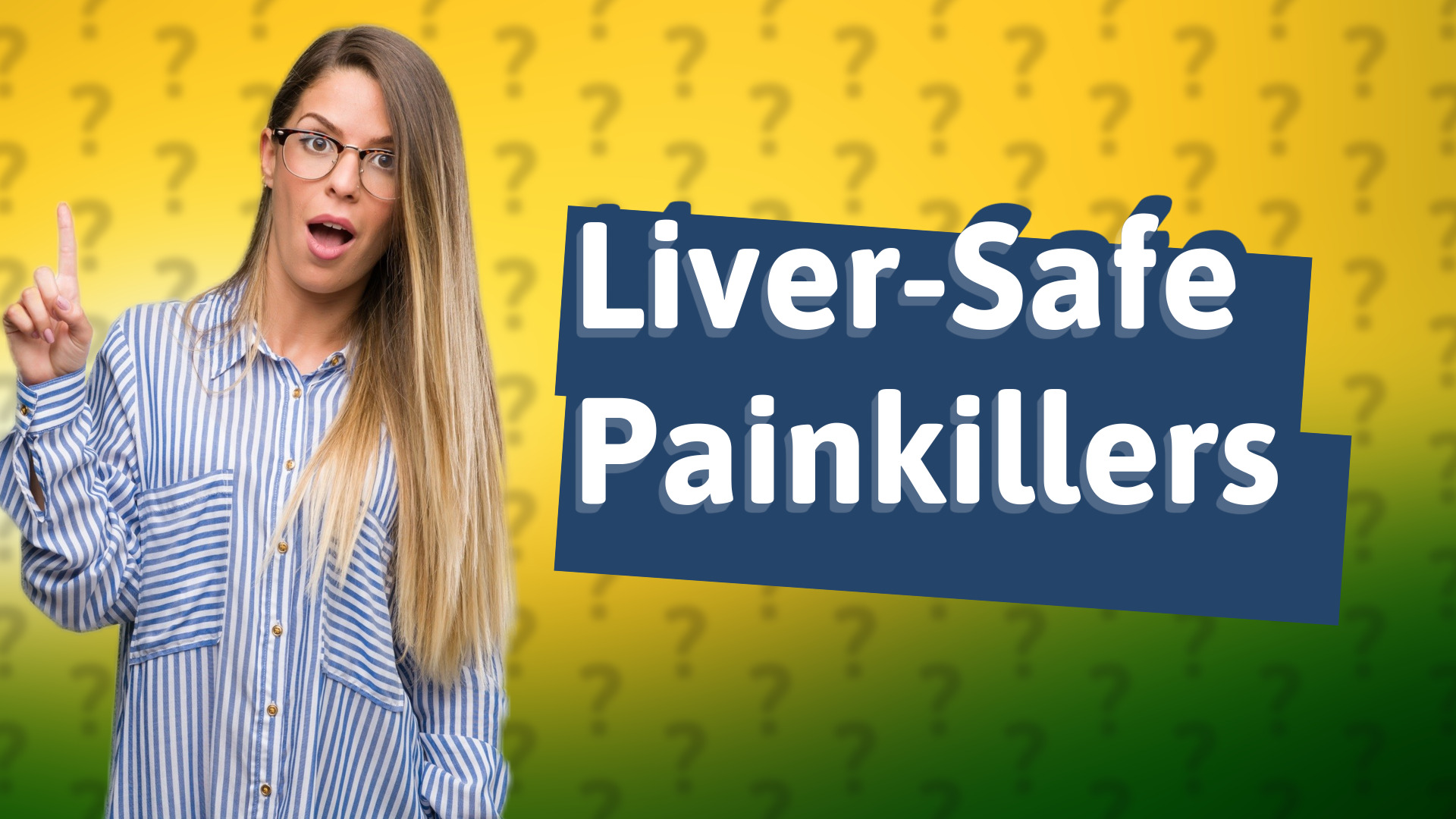 Liver-Safe Painkillers