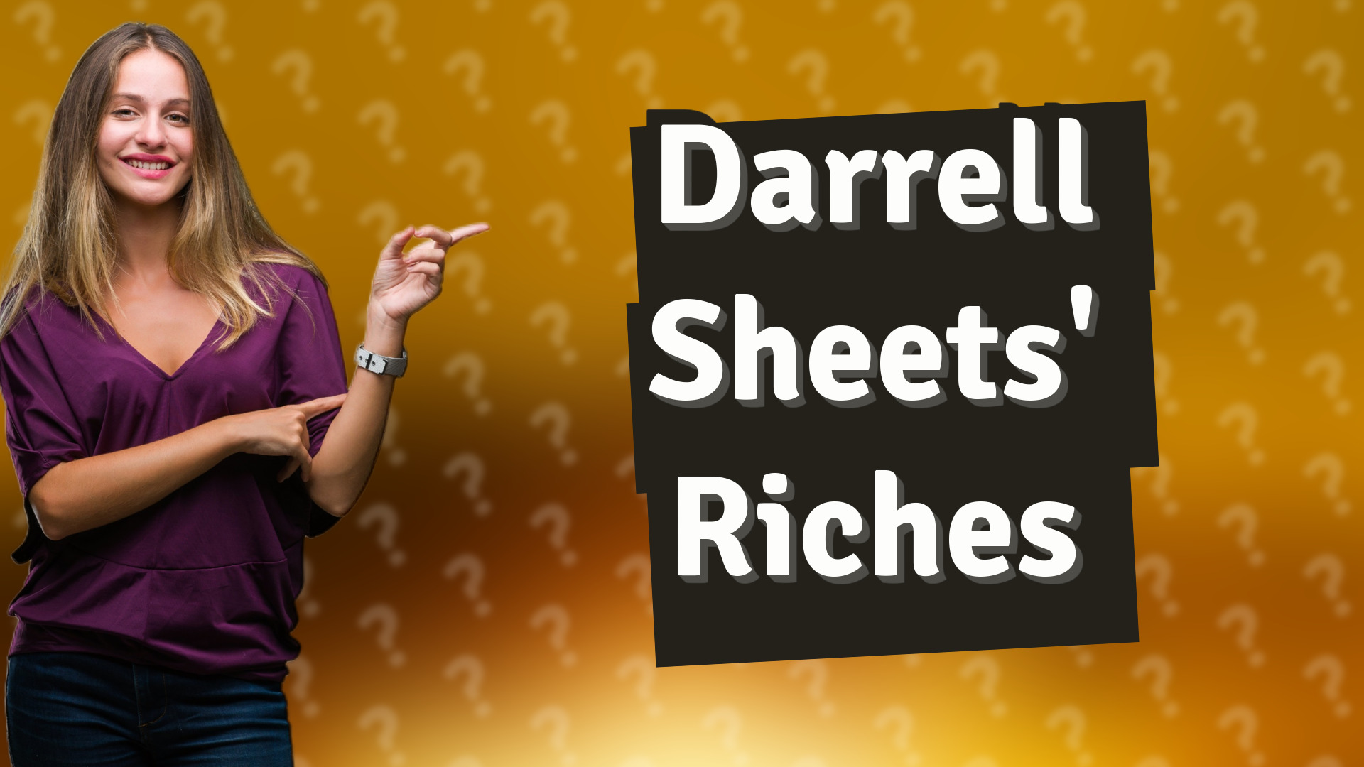 Darrell Sheets' Riches