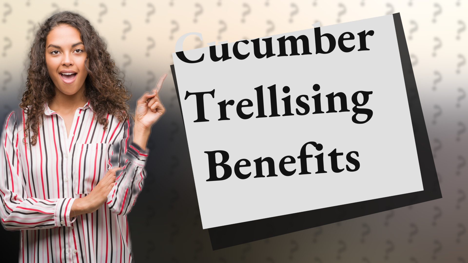 Cucumber Trellising Benefits