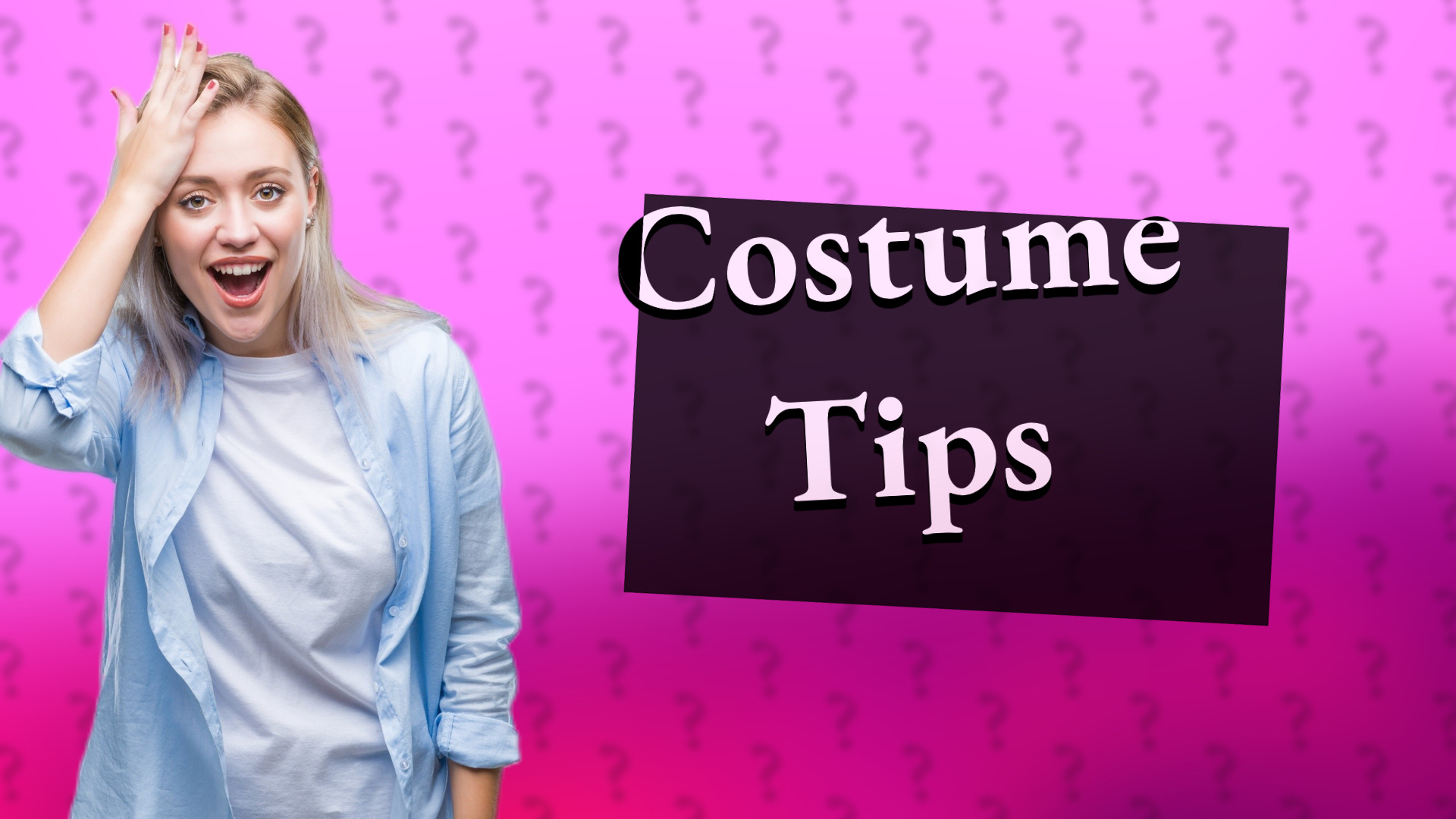 Costume Tips