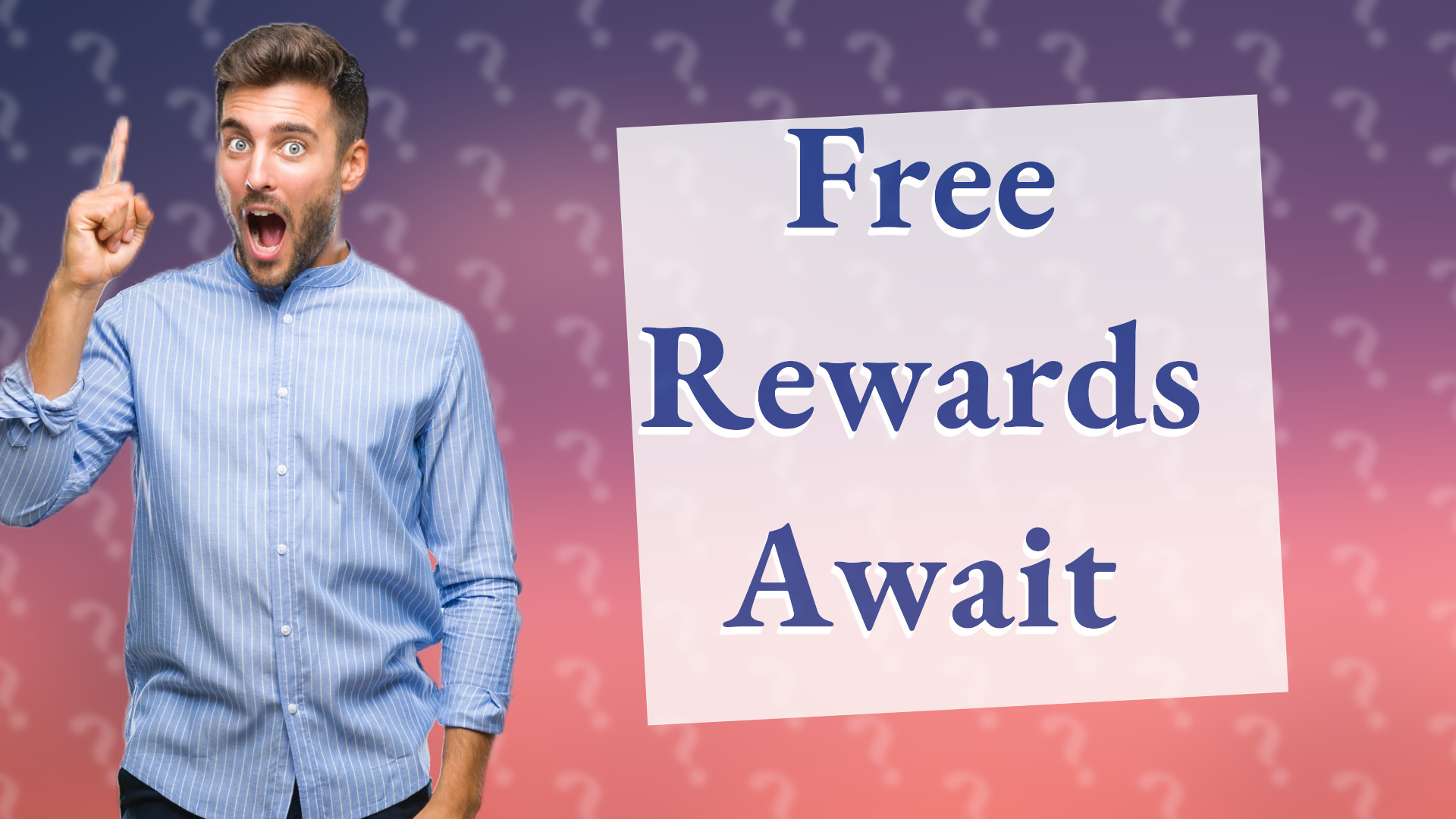 Free Rewards Await