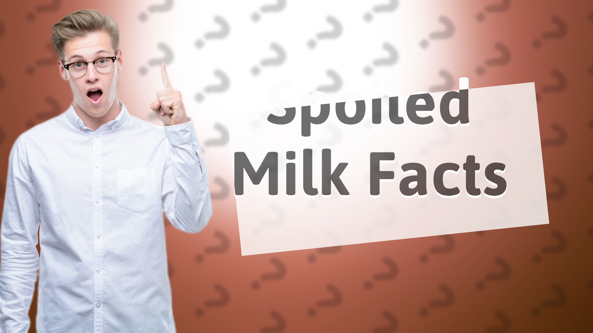 Spoiled Milk Facts