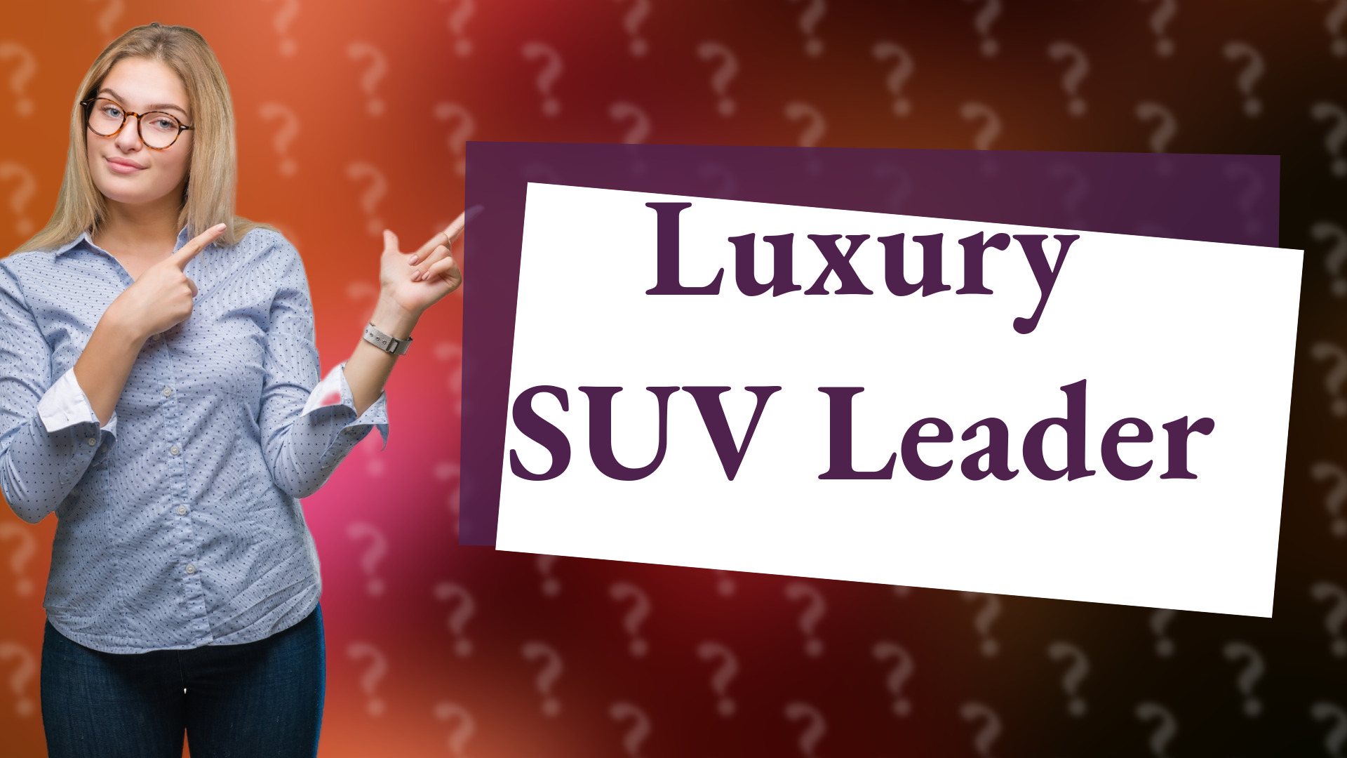Luxury SUV Leader