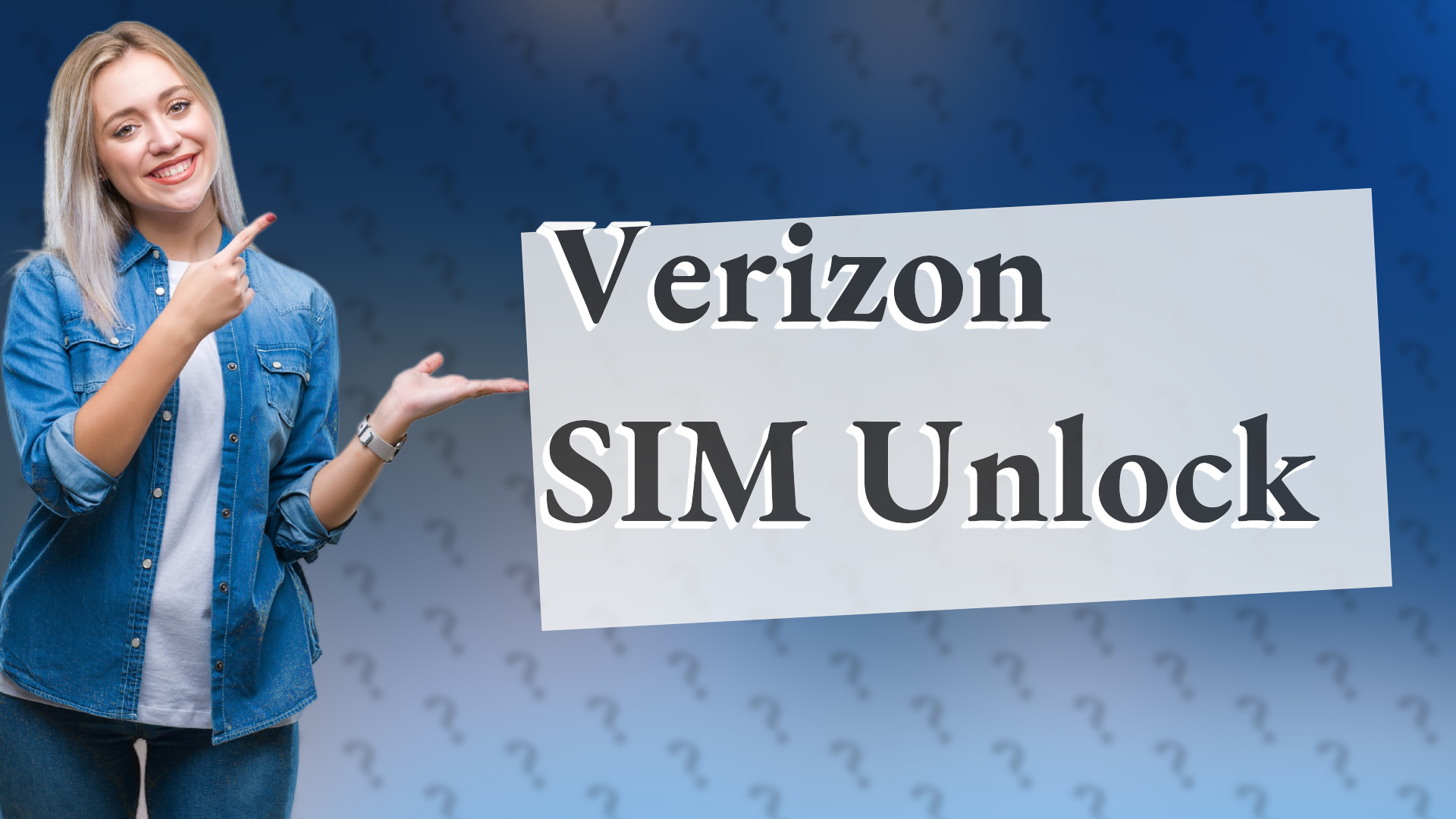 Verizon SIM Unlock