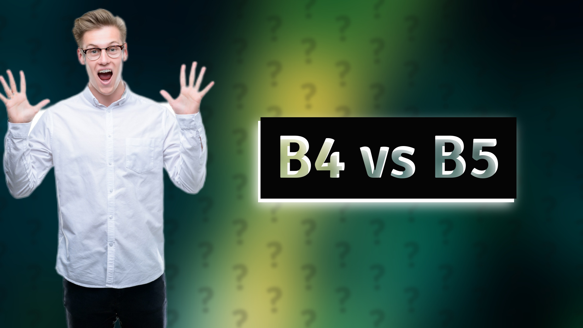 B4 vs B5