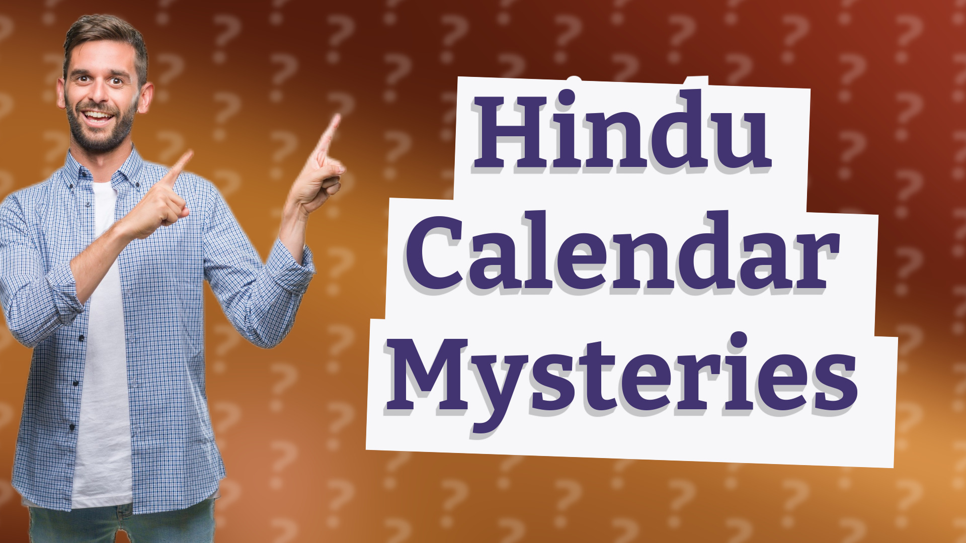Hindu Calendar Mysteries