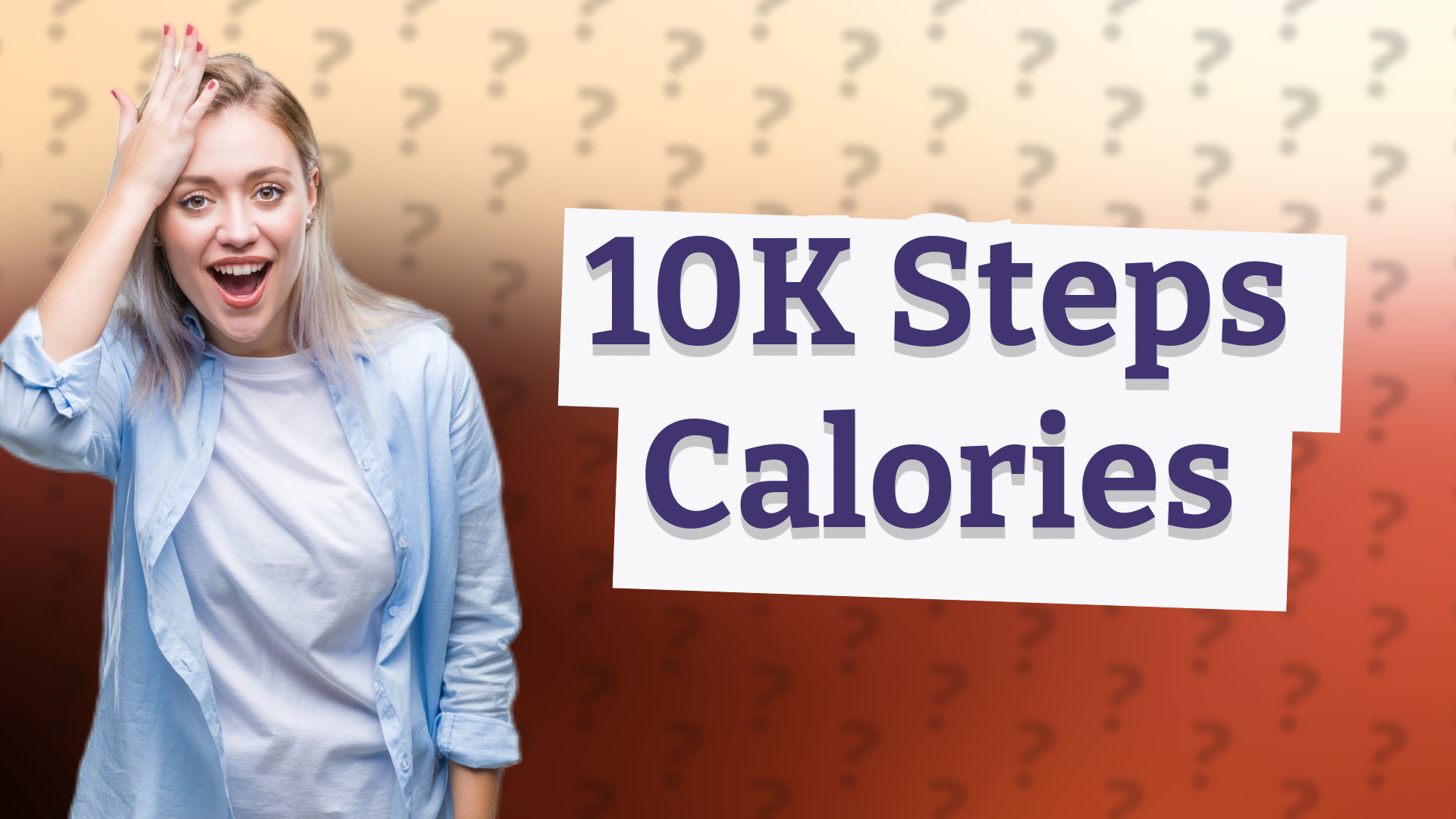 10K Steps Calories