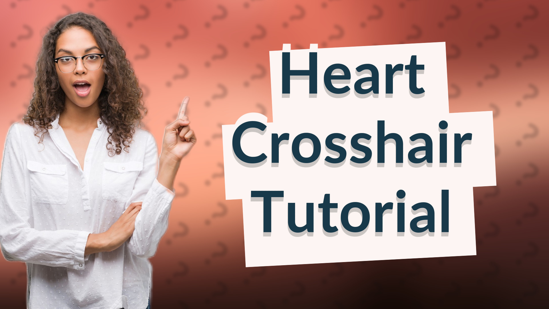Heart Crosshair Tutorial