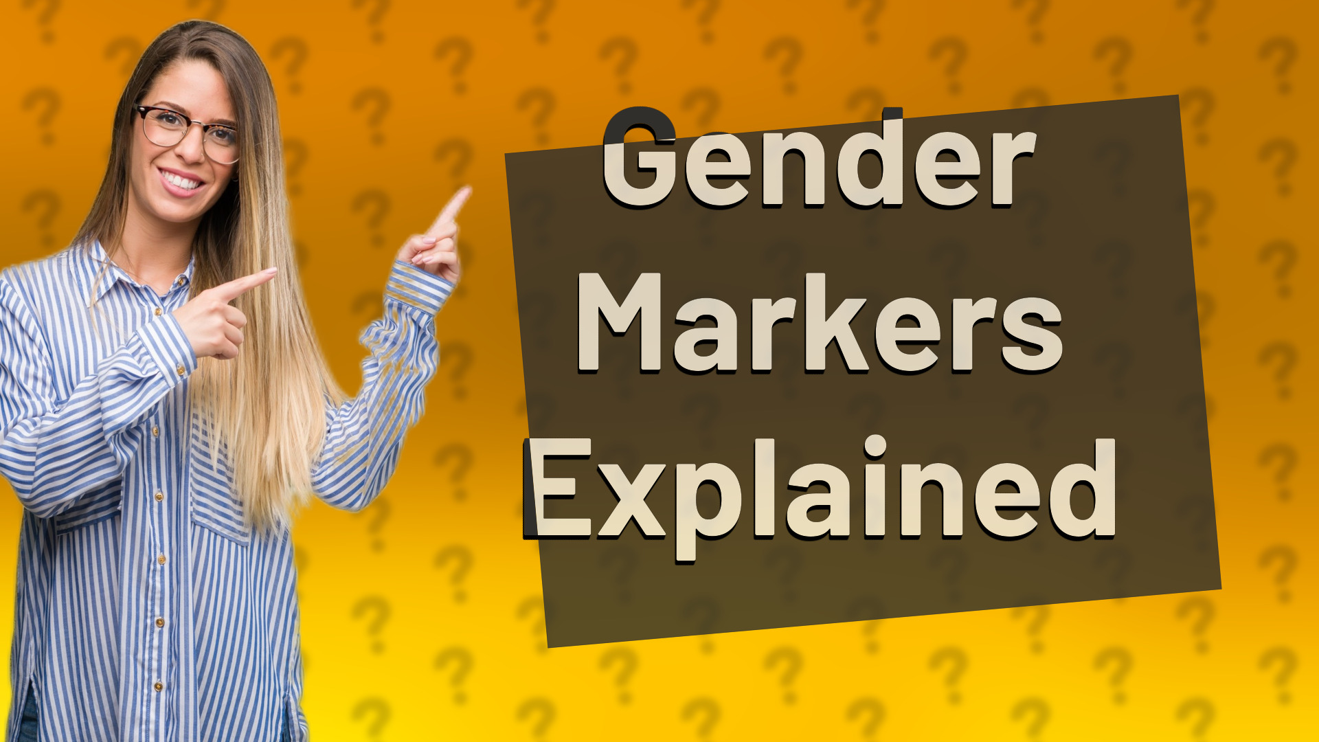 Gender Markers Explained