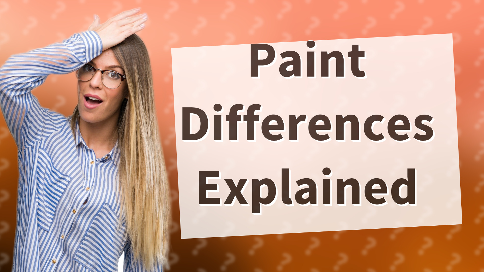 Paint Differences Explained