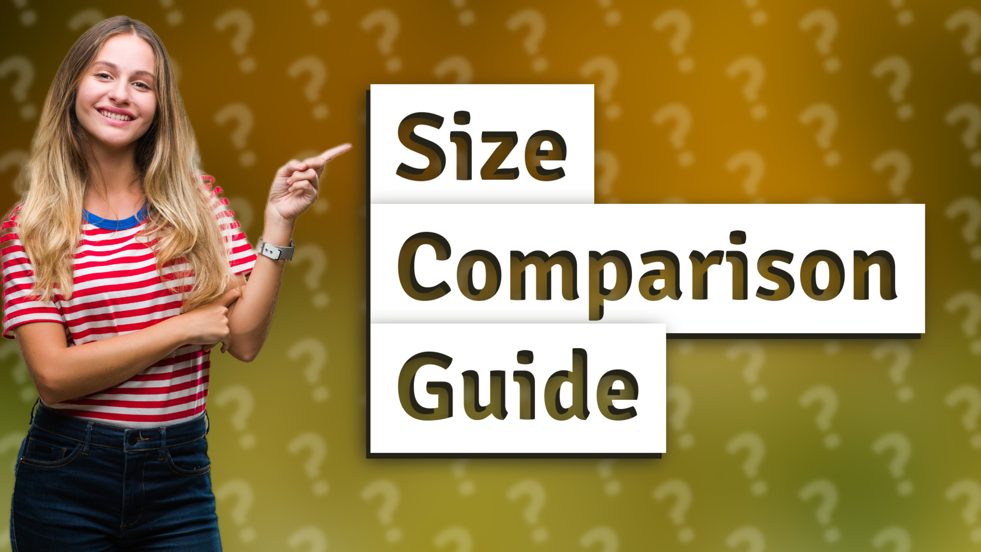 Size Comparison Guide