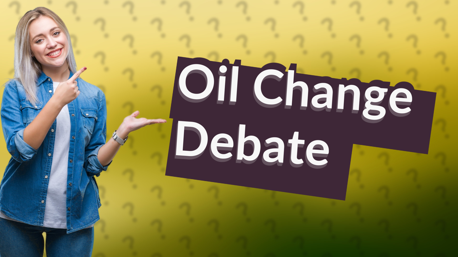 Oil Change Debate