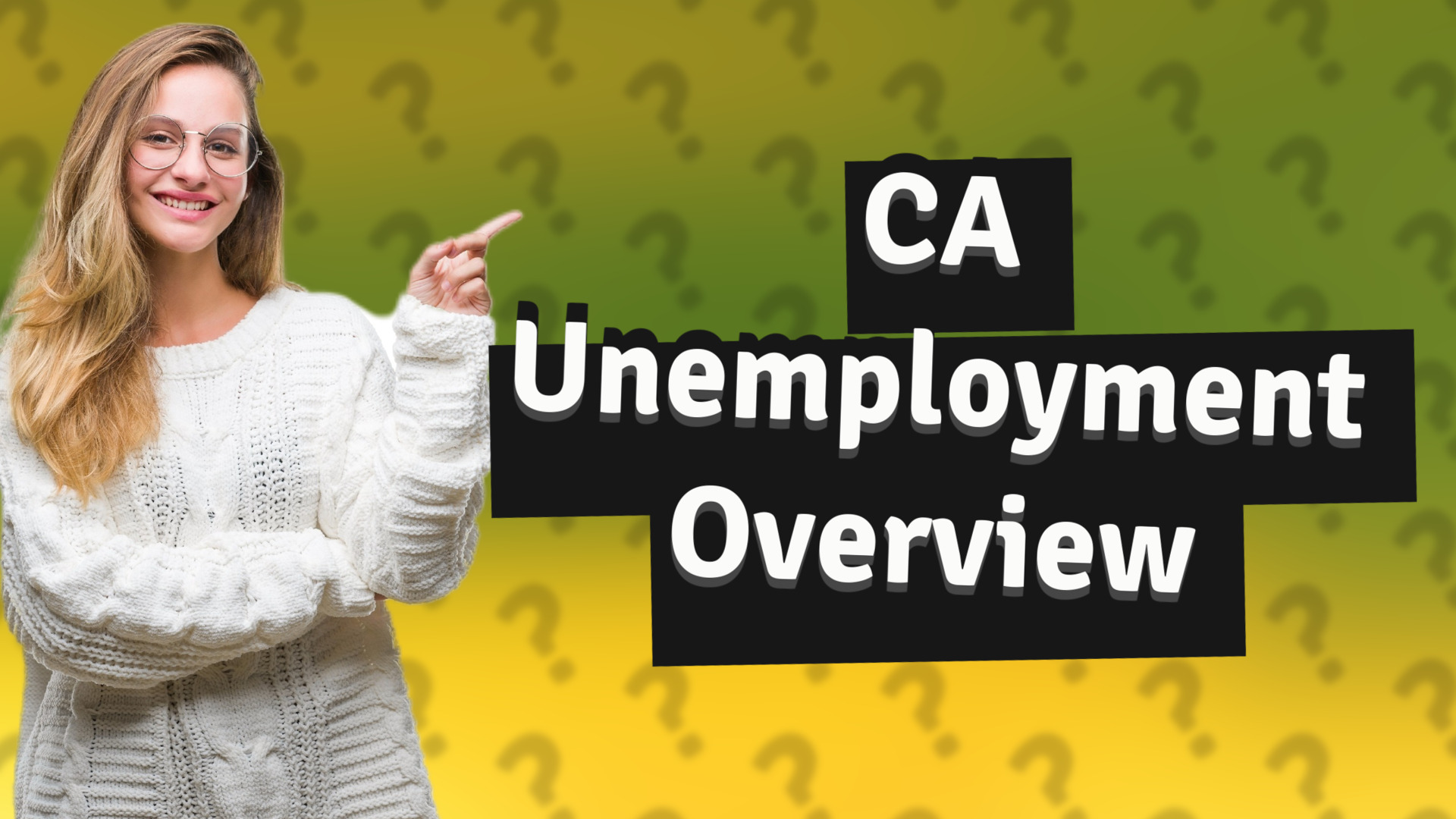 CA Unemployment Overview