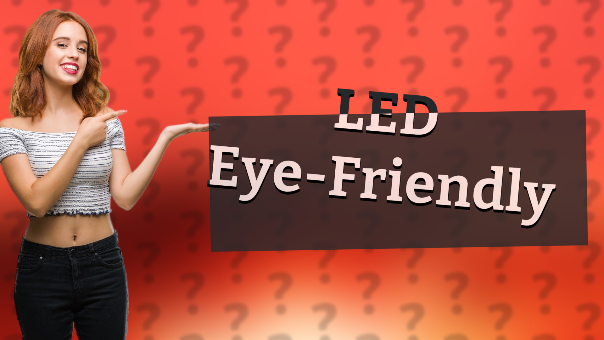 LED Eye-Friendly