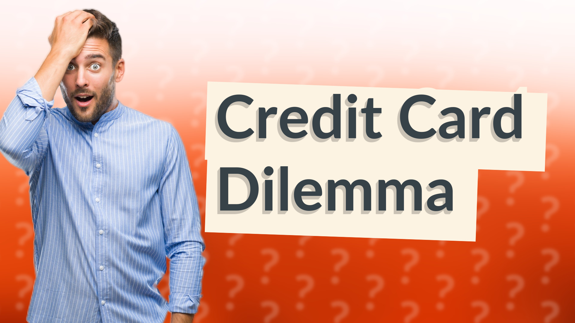 Credit Card Dilemma