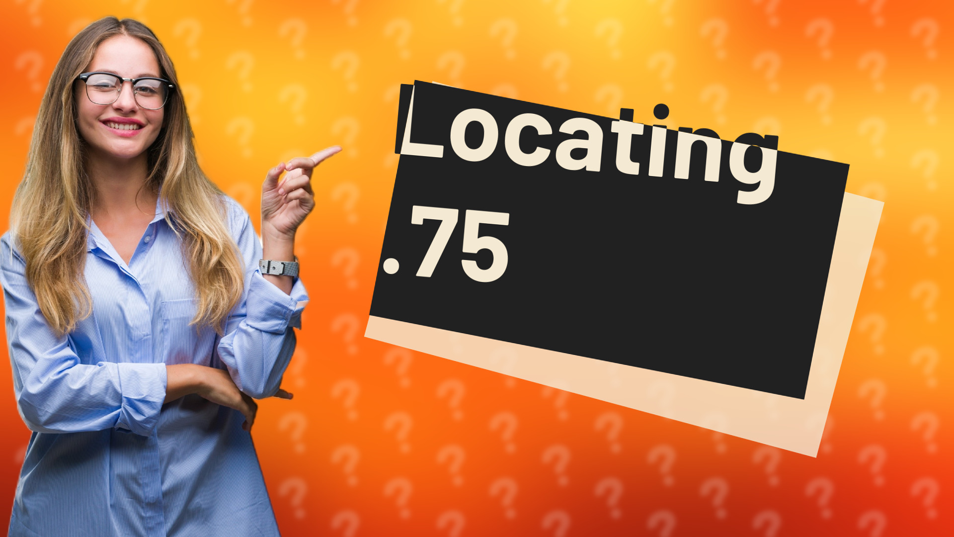 Locating .75