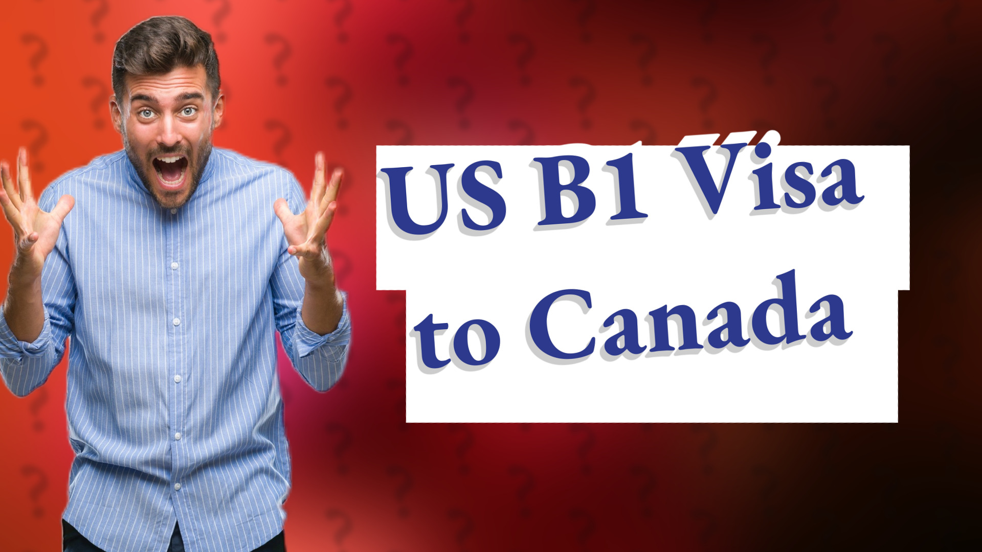 US B1 Visa to Canada