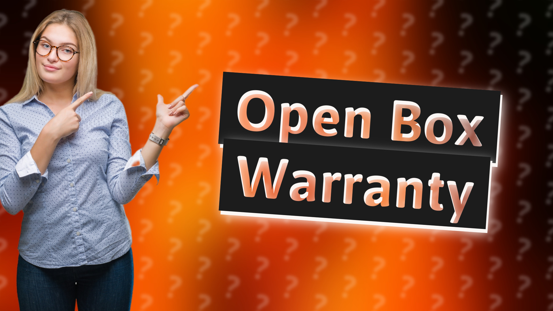 Open Box Warranty