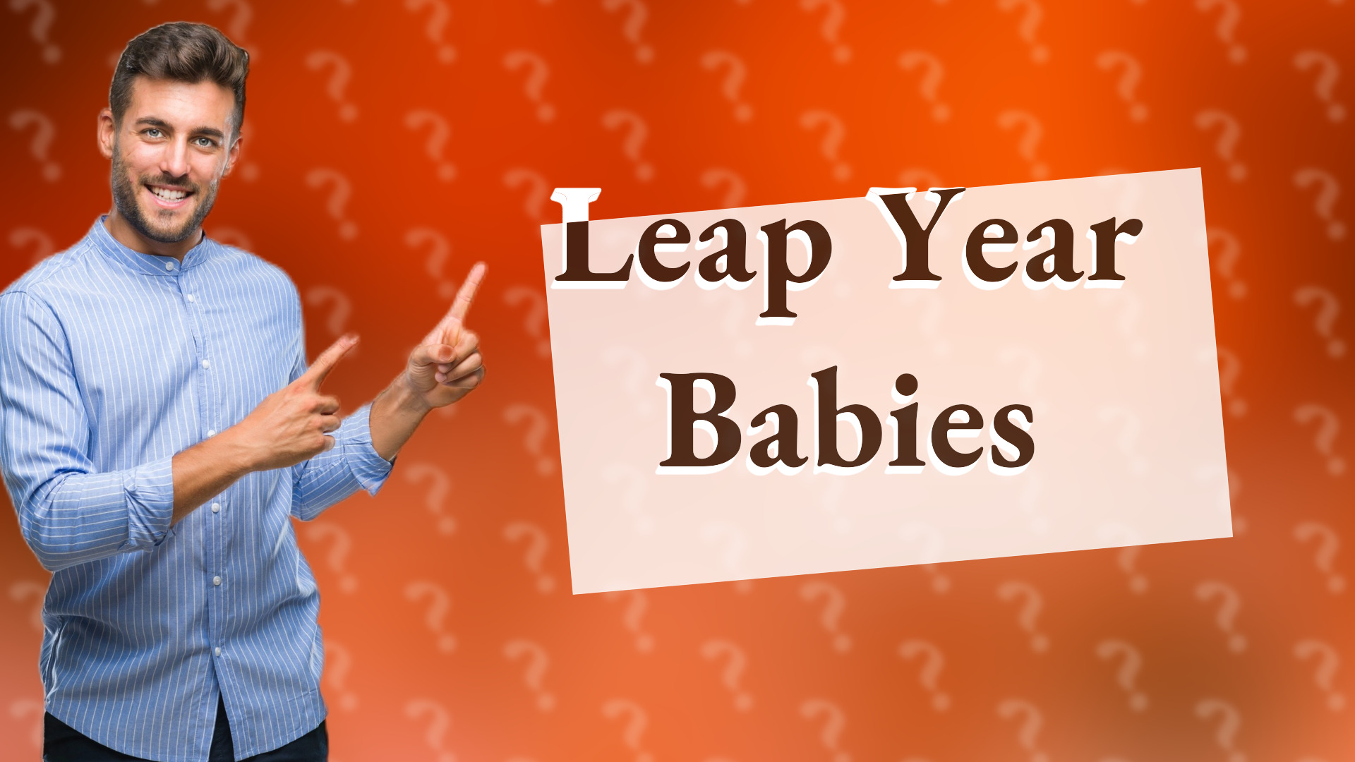 Leap Year Babies