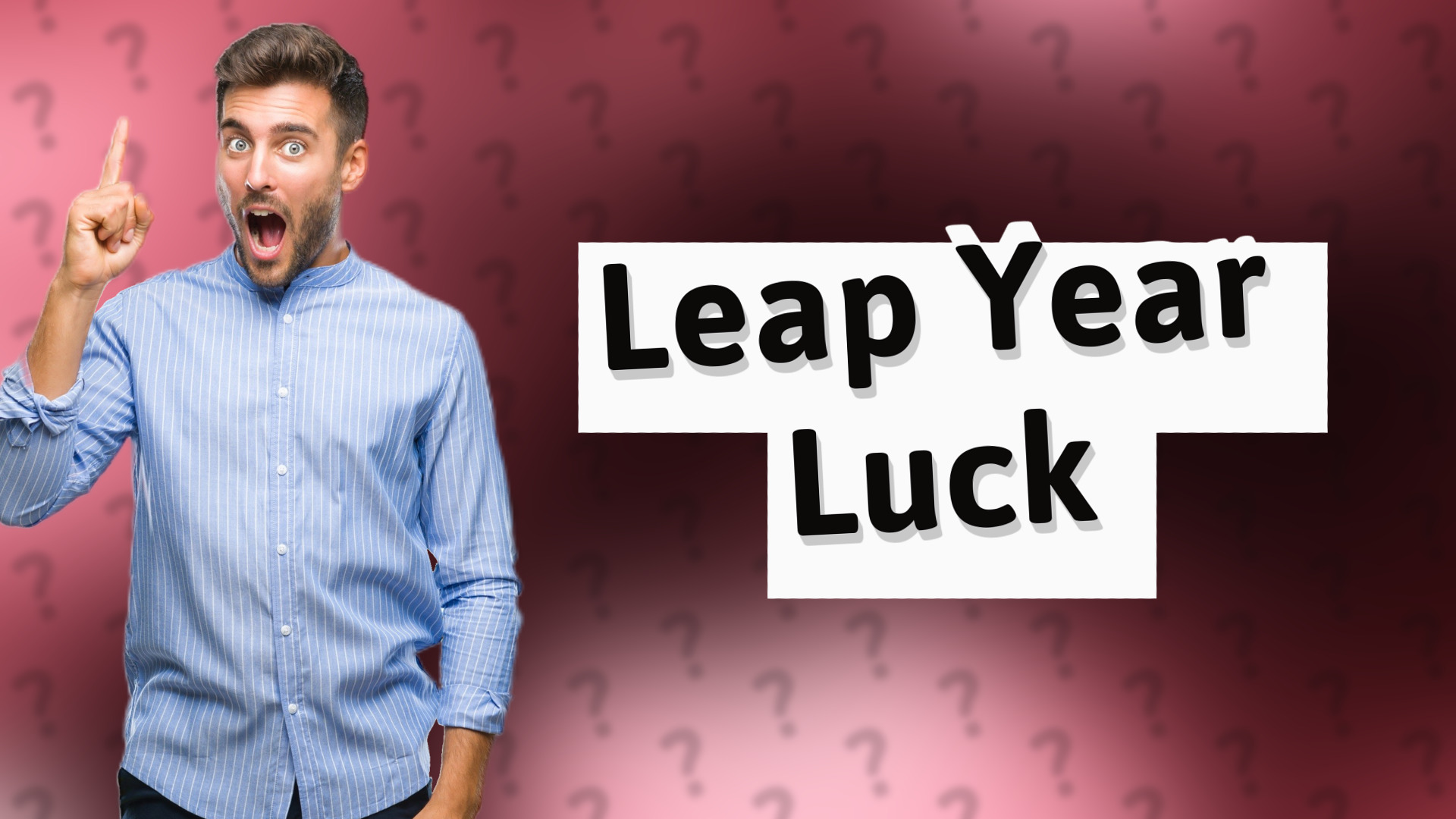 Leap Year Luck