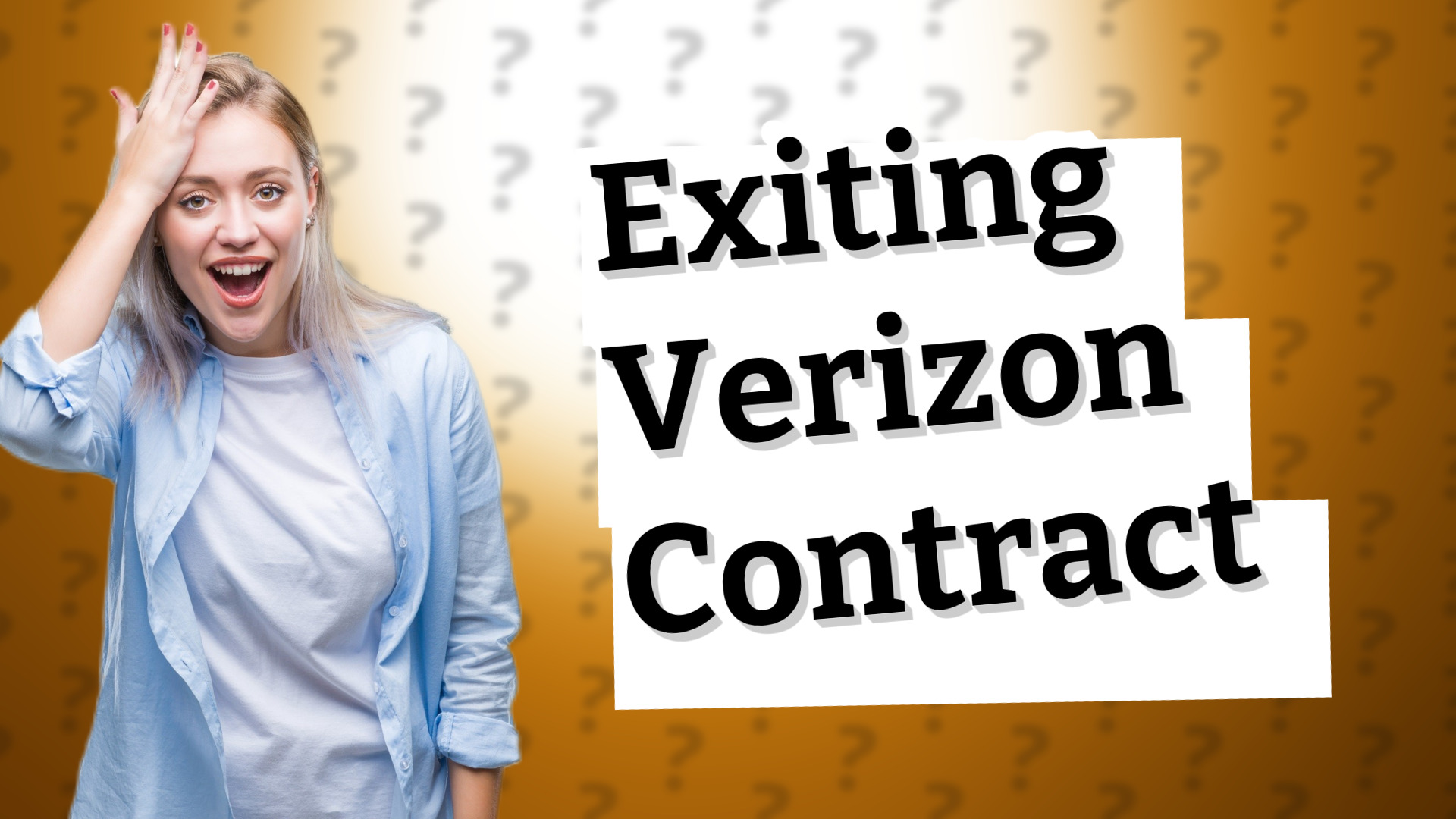Exiting Verizon Contract